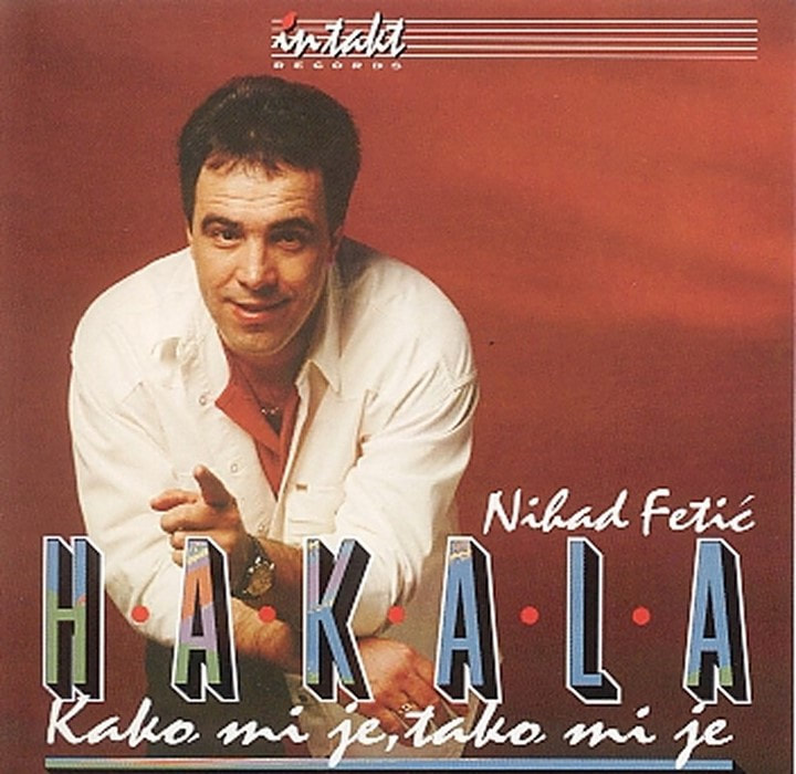 Nihad Fetic Hakala 1996 - Kako mi je tako mi je