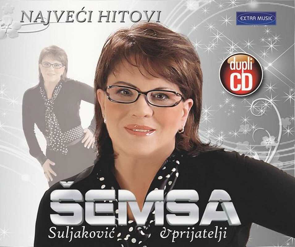 Semsa Suljakovic i Prijatelji 2011 - Najveci hitovi DUPLI CD
