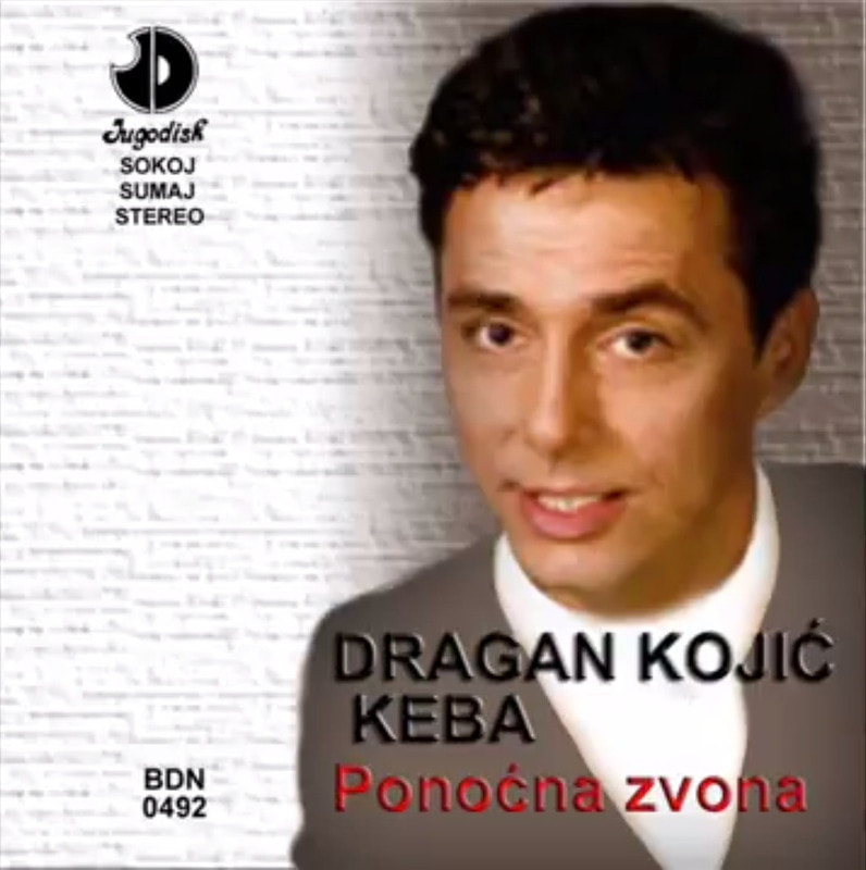 Dragan Kojic Keba 1984 - Ponocna zvona