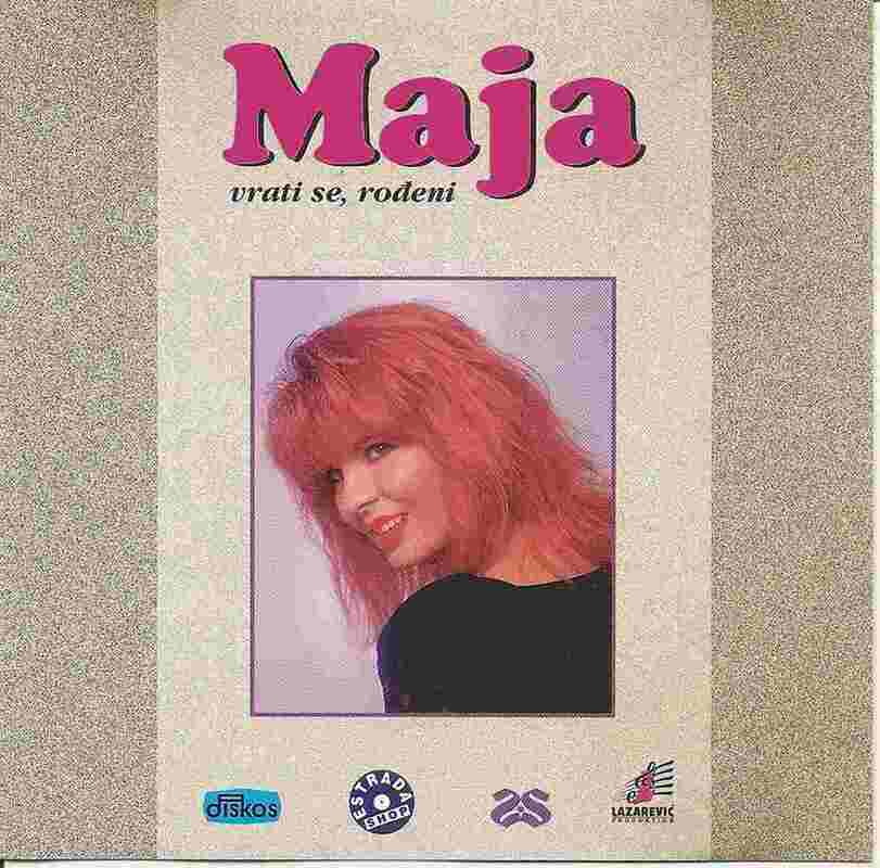 Maja Marijana 1996 - Vrati Se, Rodjeni