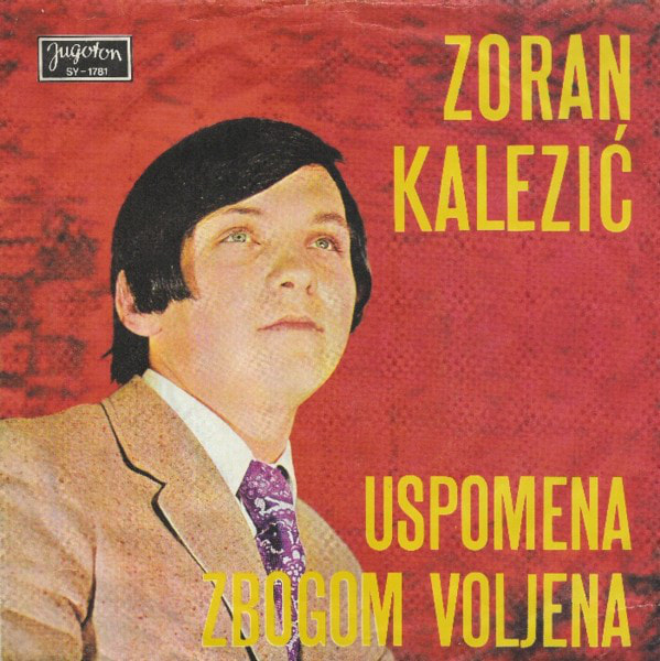 Zoran Kalezic 1971 - Uspomena (Singl)