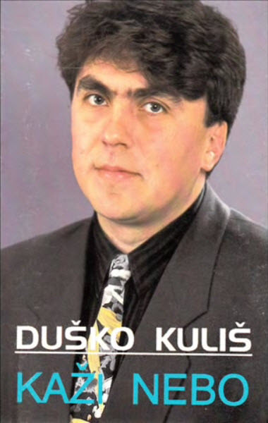 Dusko Kulis 1995 - Kazi nebo