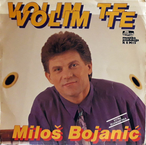 Milos Bojanic 1990 - Volim te