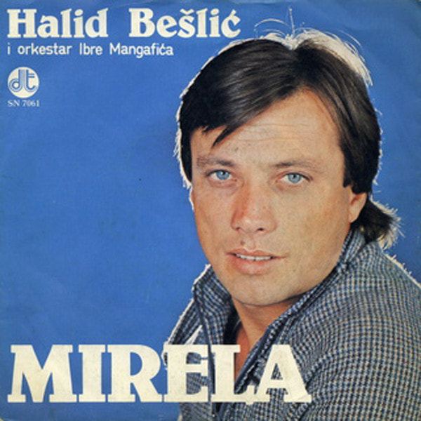 Halid Beslic 1981 - Mirela (Singl)