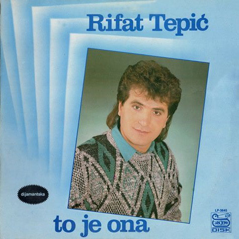 Rifat Tepic 1986 - To je ona