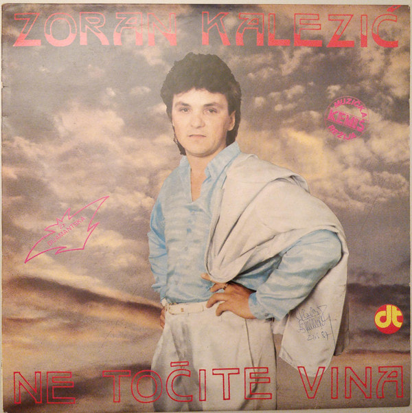 Zoran Kalezic 1987 - Ne tocite vina
