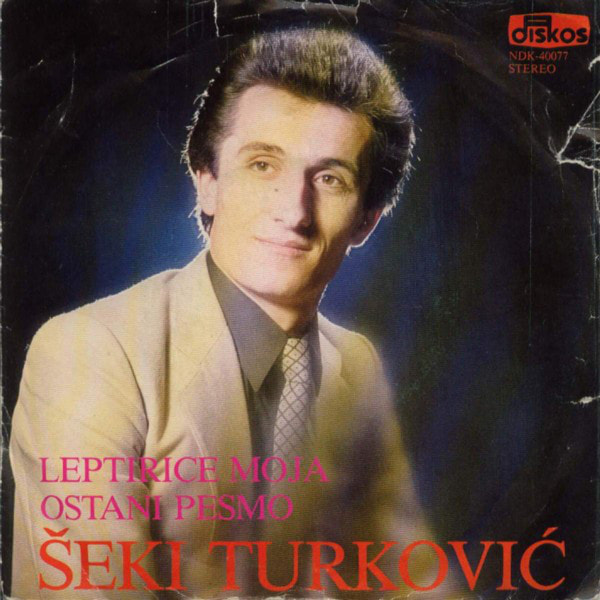 Seki Turkovic 1981 - Leptirice moja