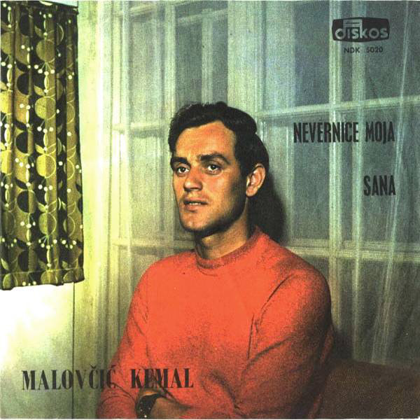 Kemal Malovcic 1970 - Nevernice moja (Singl)