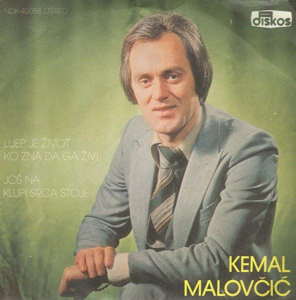 Kemal Malovcic 1981 - Lijep je zivot ko zna da ga zivi (Singl)