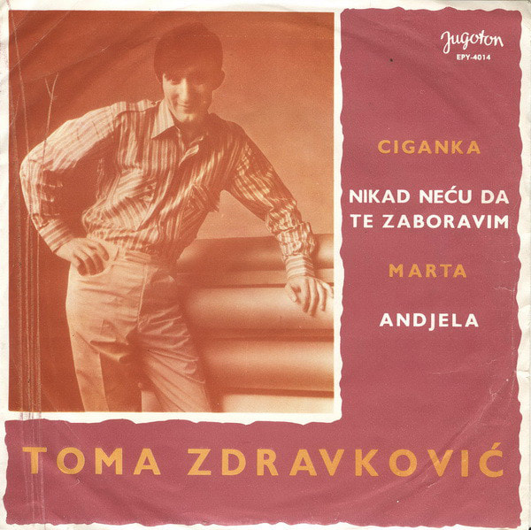 Toma Zdravkovic 1968 - Ciganka (Singl)