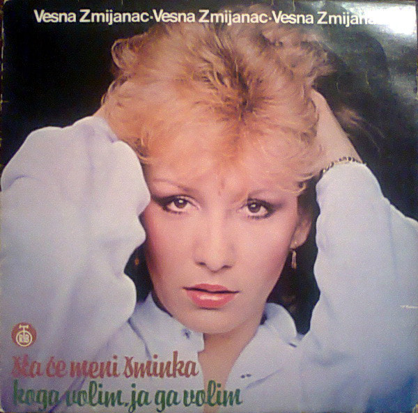 Vesna Zmijanac 1983 - Sta ce meni sminka