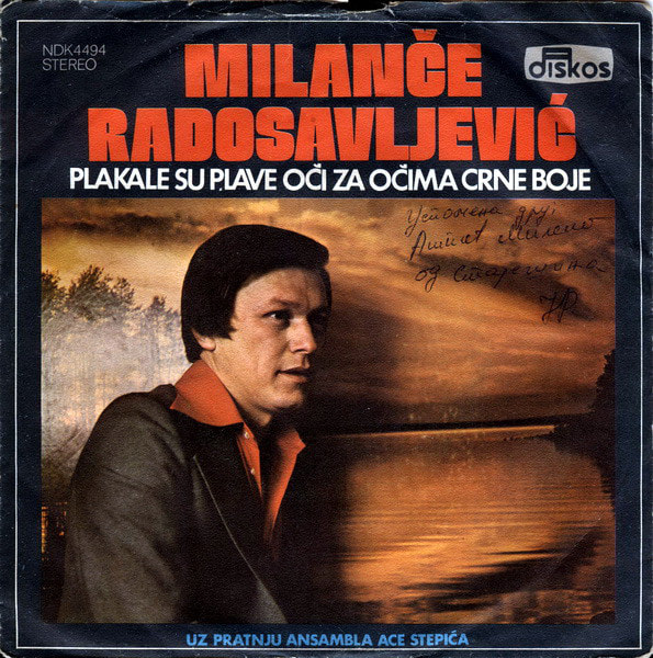 Milance Radosavljevic 1976 - Plakale su plave oci za ocima crne boje (Singl)