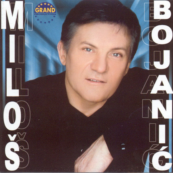 Milos Bojanic 2002 - Jos su zive one godine