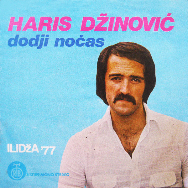 Haris Dzinovic 1977 - Dodji nocas (Singl)