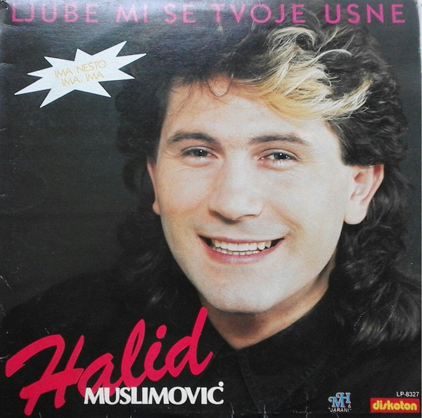 Halid Muslimovic 1988-1 - Ljube mi se tvoje usne  