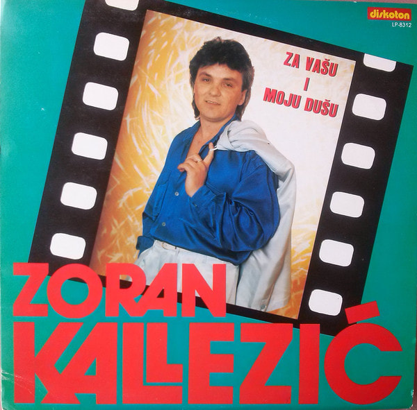 Zoran Kalezic 1988 - Za vasu i moju dusu