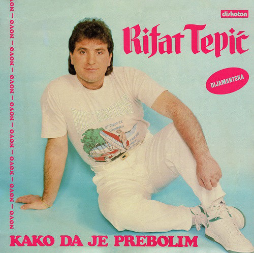 Rifat Tepic 1989 - Kako da je prebolim
