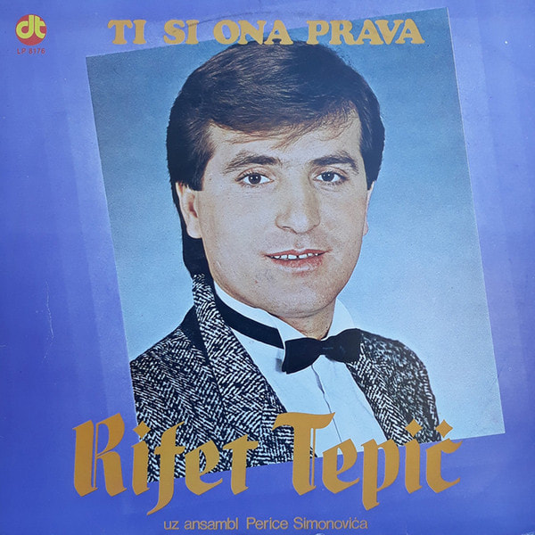 Rifat Tepic 1985 - Ti si ona prava