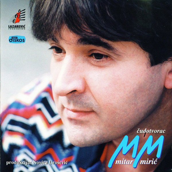Mitar Miric 1996 - Cudotvorac