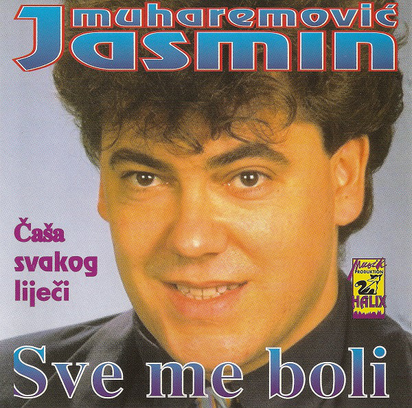 Jasmin Muharemovic 1994 - Sve me boli