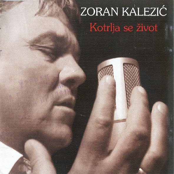 Zoran Kalezic 2002 - Kotrlja se zivot