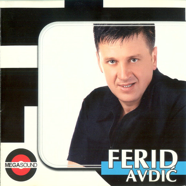 Ferid Avdic 2007 - Znaj da te volim