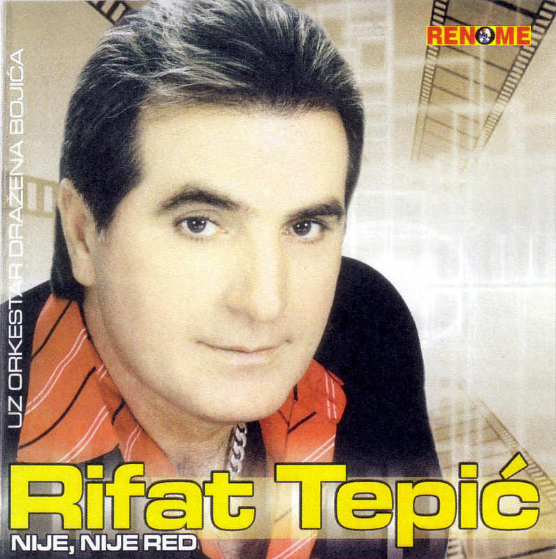 Rifat Tepic 2004 - Nije nije red