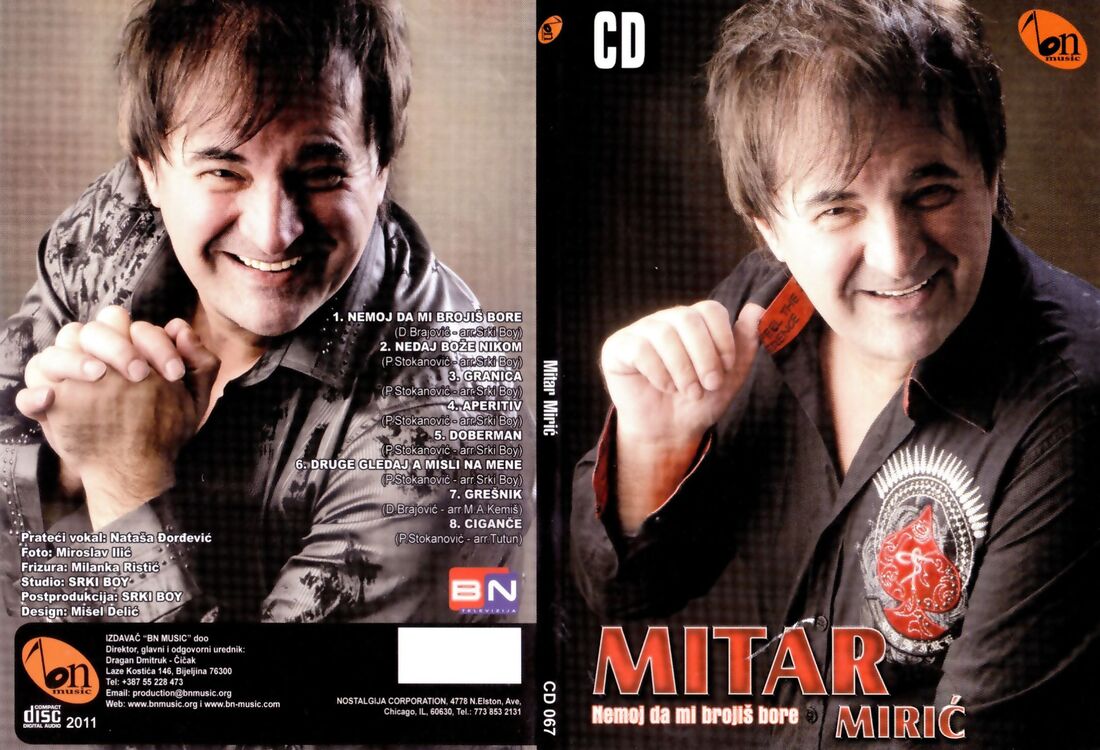 Mitar Miric 2011 - Nemoj da mi brojis bore