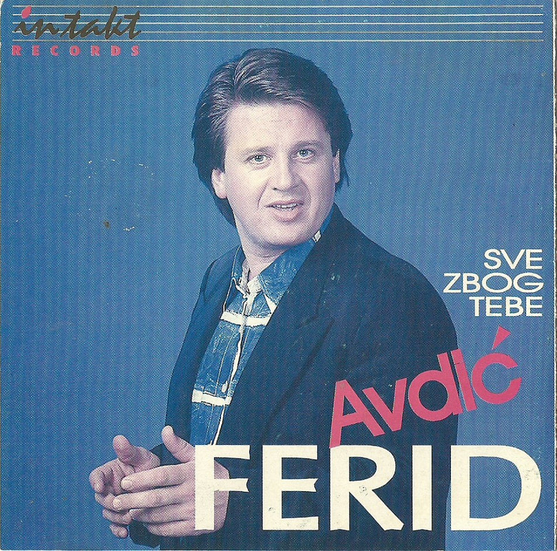Ferid Avdic 1998 - Sve zbog tebe