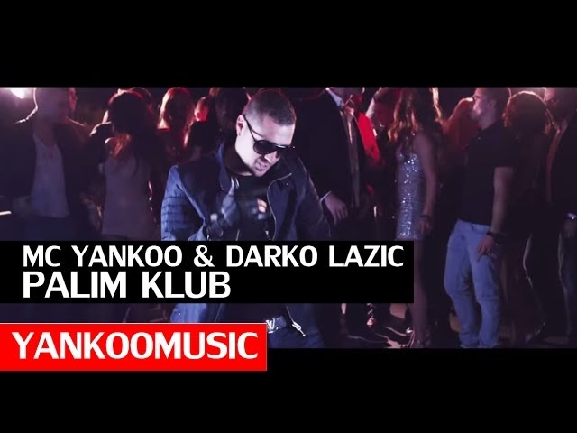 Mc Yankoo & Darko Lazic 2014 - Palim Klub